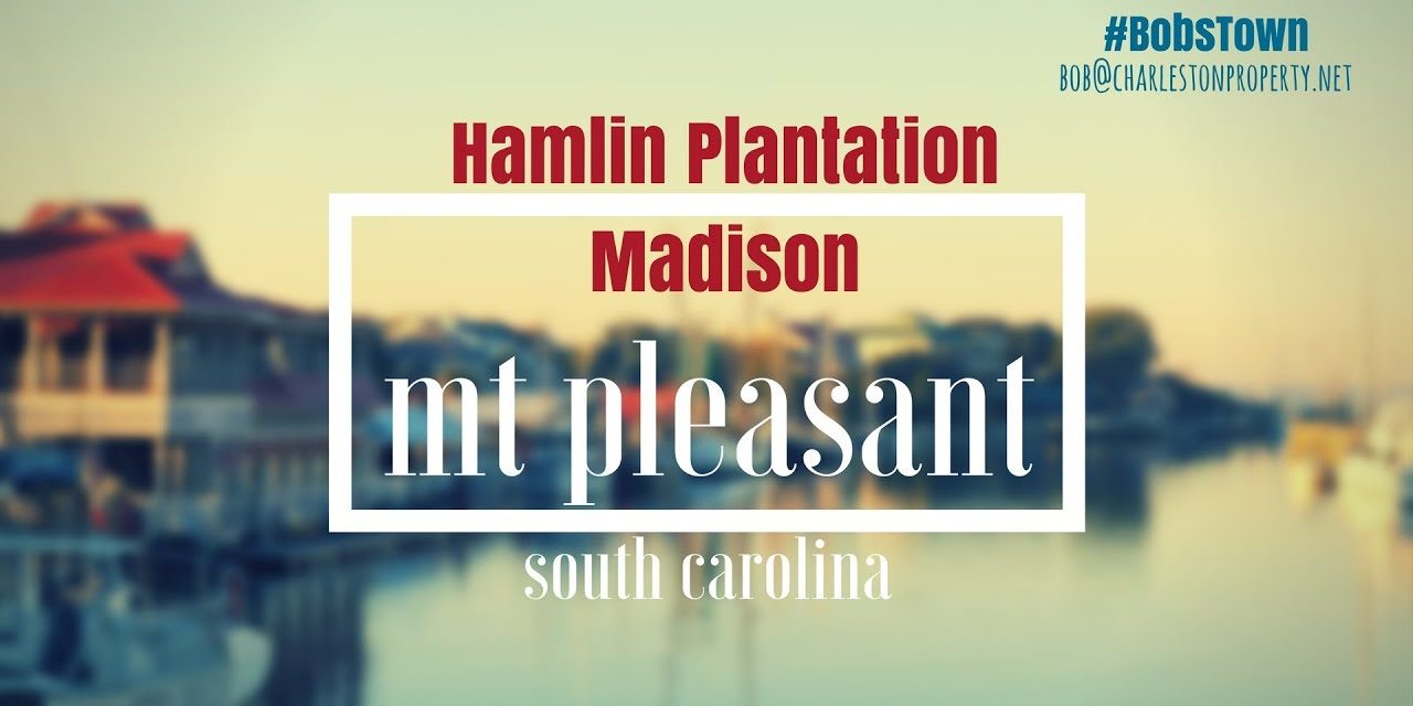 Mt. Pleasant, SC Driving Tour #41: Hamlin Plantation – Madison