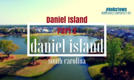 Daniel Island, SC Driving Tour – Part 2