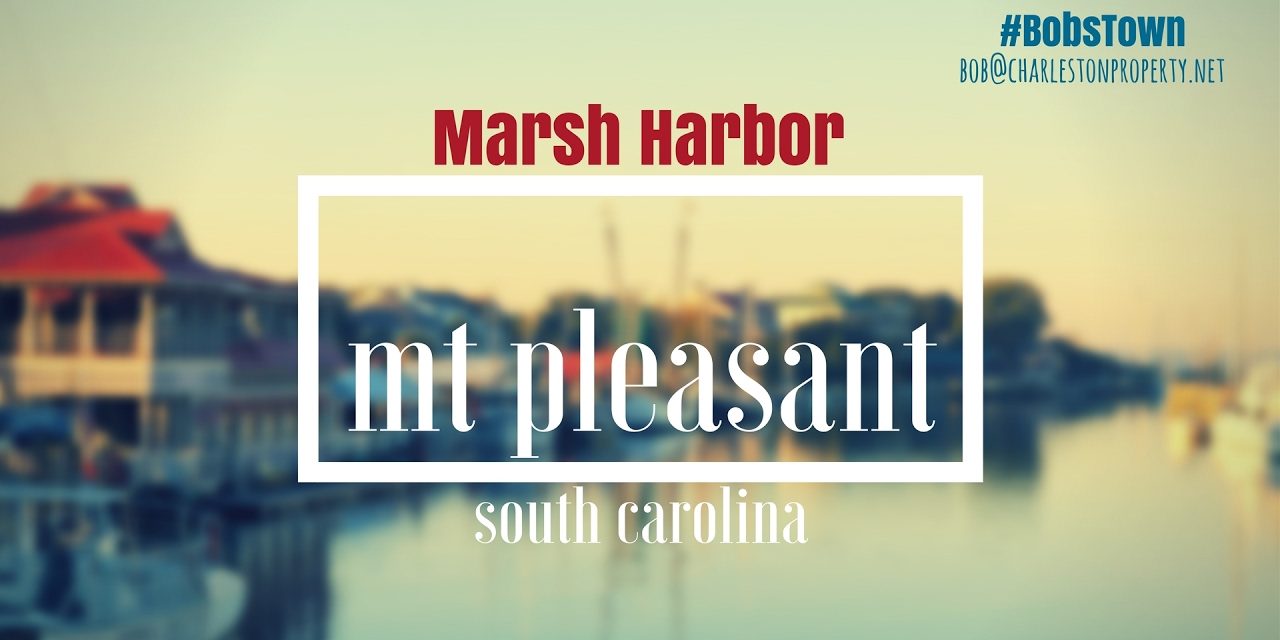 Mt. Pleasant, SC Driving Tour #171: Marsh Harbor