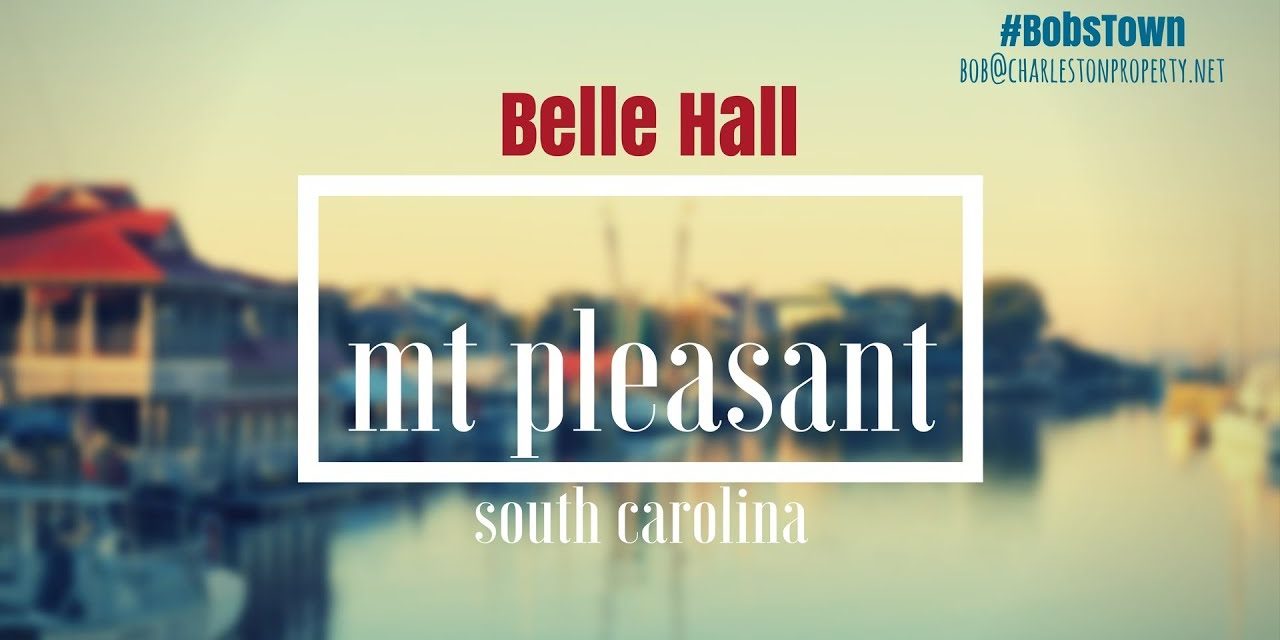 Belle Hall – Mt Pleasant, SC Neighborhood