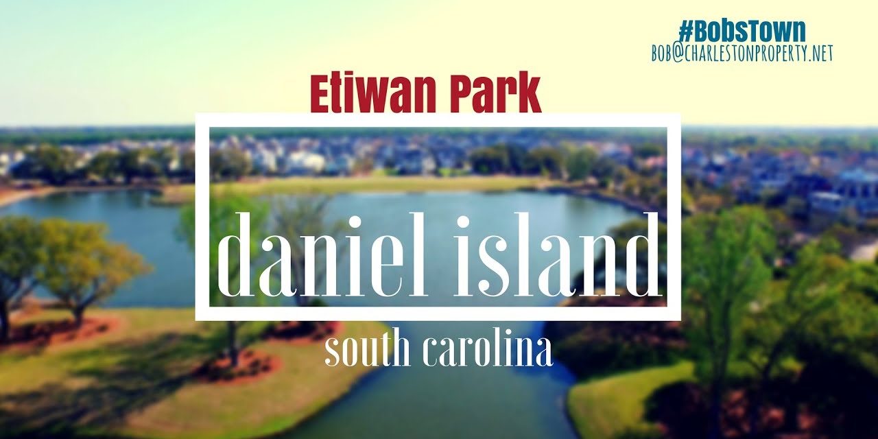 Daniel Island, SC Driving Tour #2: Etiwan Park