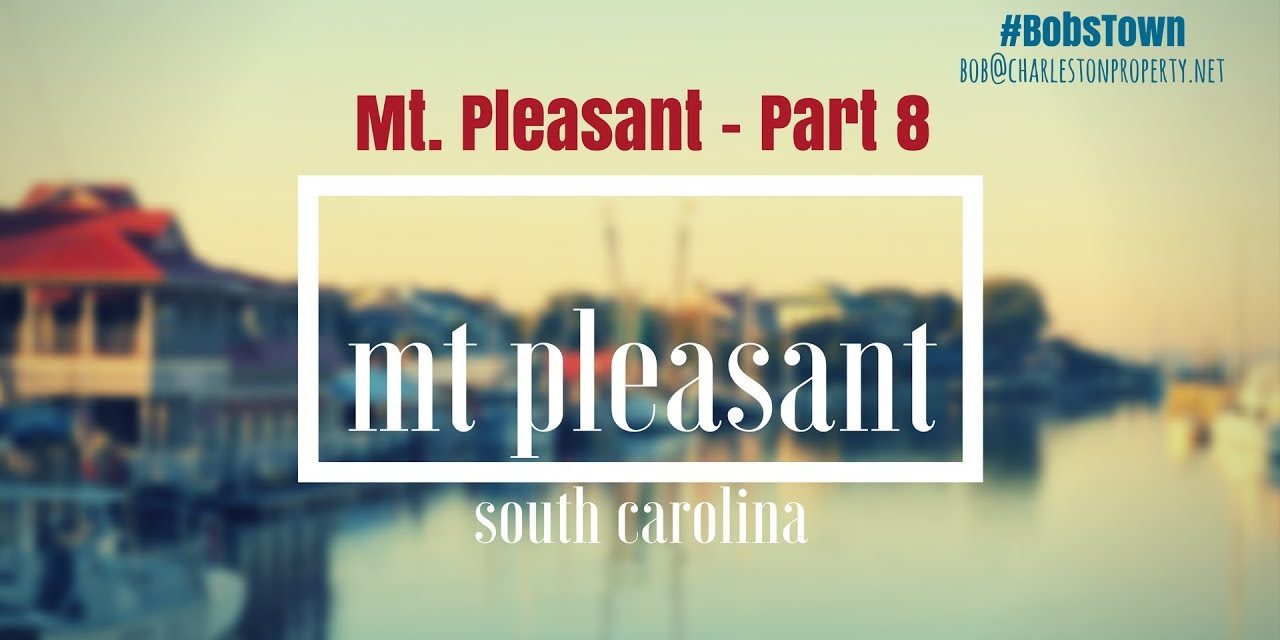 Mt Pleasant, SC Driving Tour – Part 8