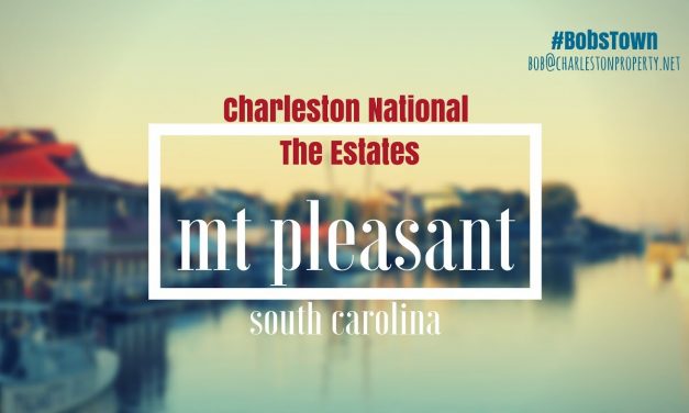 Mt. Pleasant, SC Driving Tour #110: Charleston National – The Estates