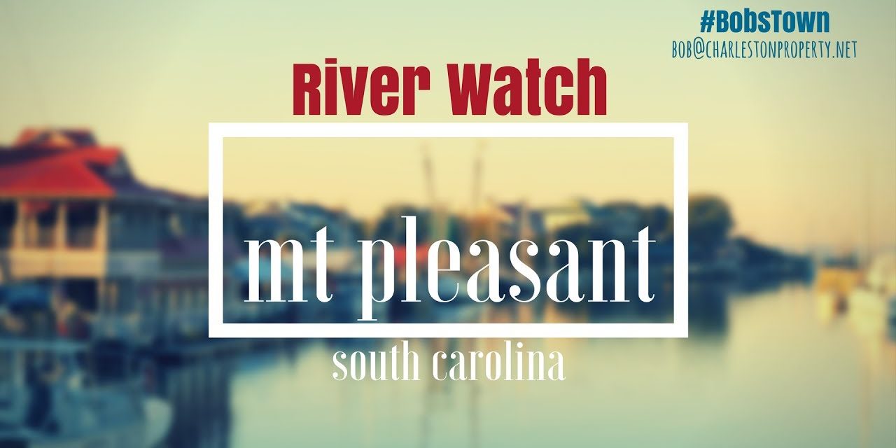 Mt. Pleasant, SC Driving Tour #136: River Watch