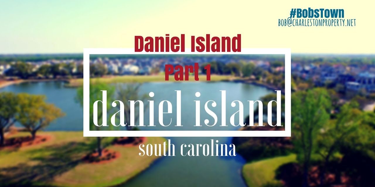 Daniel Island, SC Driving Tour – Part 1