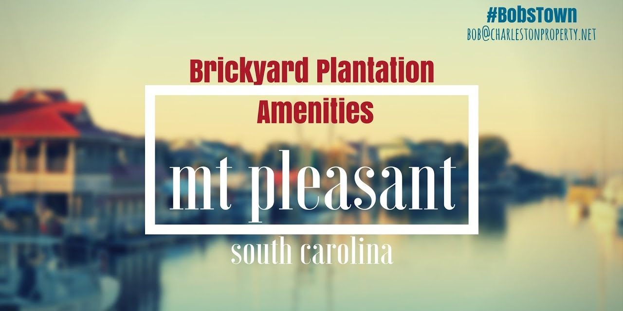 Mt. Pleasant, SC Driving Tour #49: Brickyard Plantation – Amenities