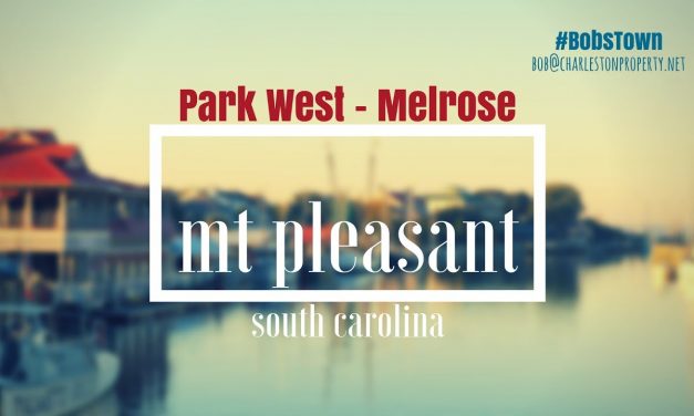 Mt. Pleasant, SC Driving Tour #95: Park West – Melrose