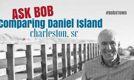 Ask Bob: Comparing Both Parts of Daniel Island