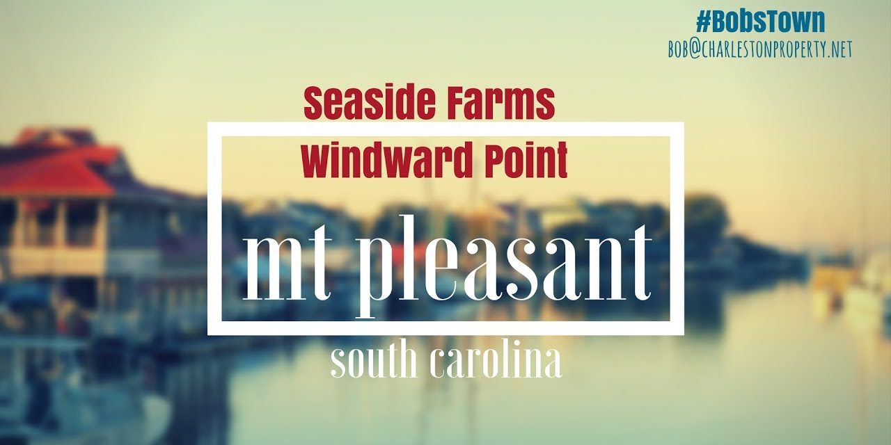 Mt. Pleasant, SC Driving Tour #33: Seaside Farms – Windward Point