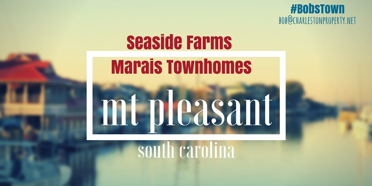 Mt. Pleasant, SC Driving Tour #32: Seaside Farms – Marais Townhomes