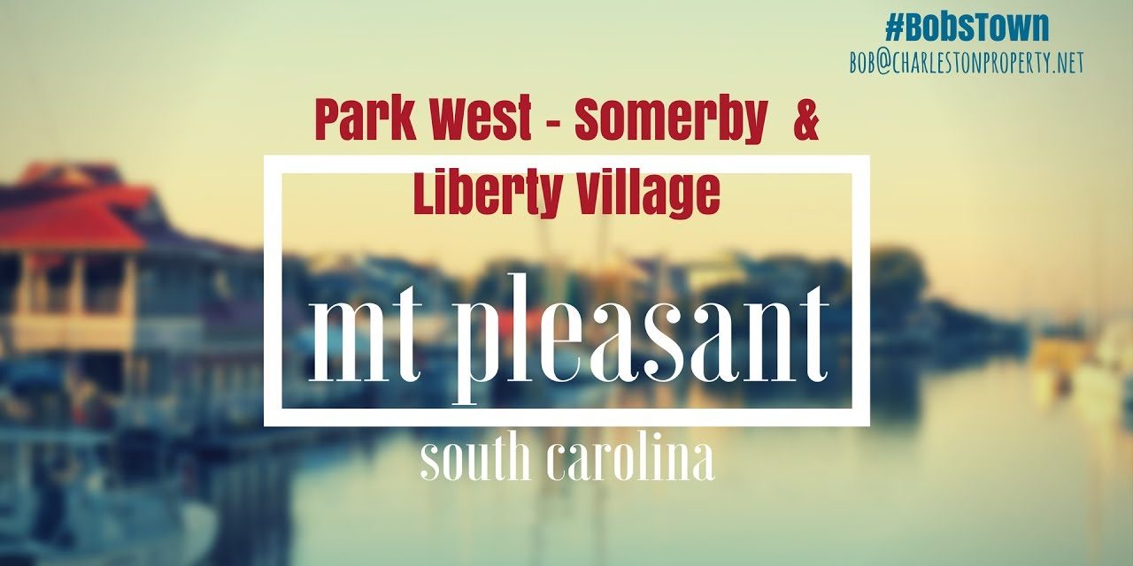 Mt. Pleasant, SC Driving Tour #88: Park West – Somerby and Liberty Village