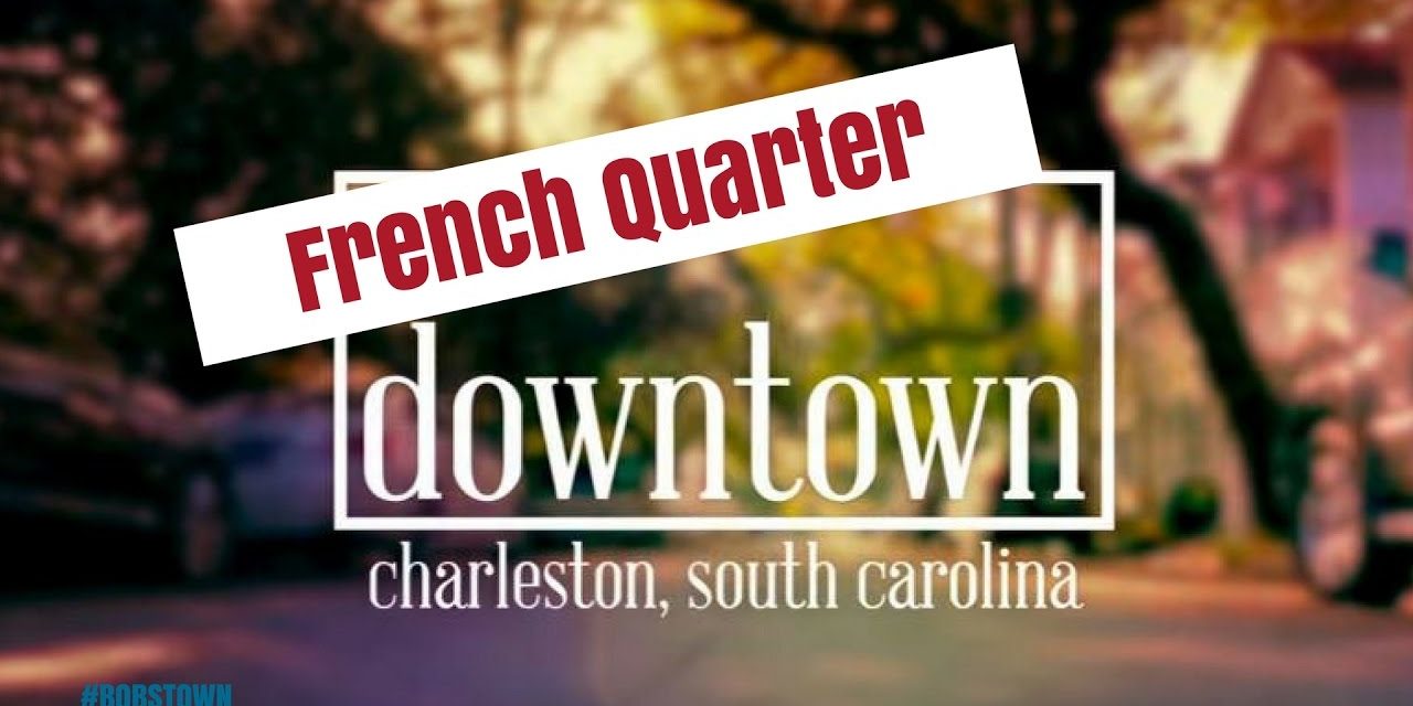 French Quarter, Charleston, SC (Downtown Series Episode 2)