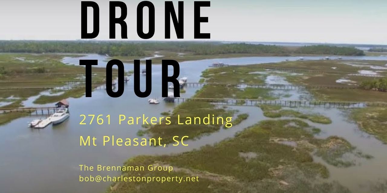 Drone Tours with Bob: 2761 Parkers Landing Rd., Mt. Pleasant, SC