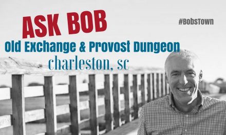 Old Exchange & Provost Dungeon – “Ask Bob”