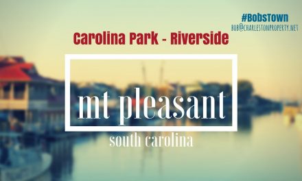 Mt. Pleasant, SC Driving Tour #79: Carolina Park – Riverside