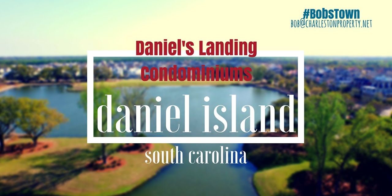 Daniel Island, SC Driving Tour #14: Daniel’s Landing Condominiums