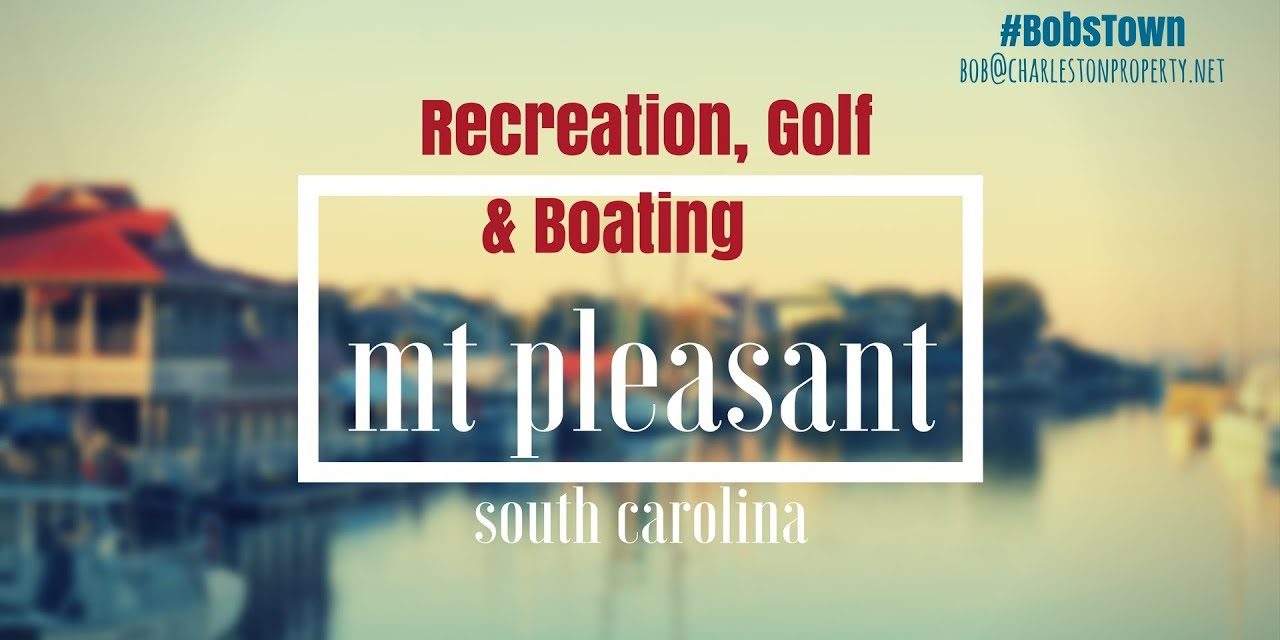 Mt. Pleasant, SC Recreation, Golf, and Boating