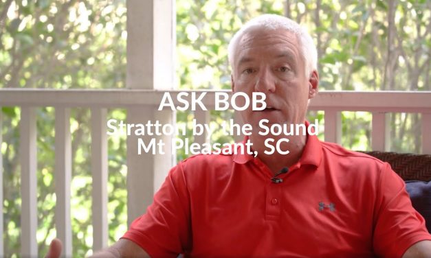 ASK BOB: Stratton By The Sound – Mt. Pleasant SC