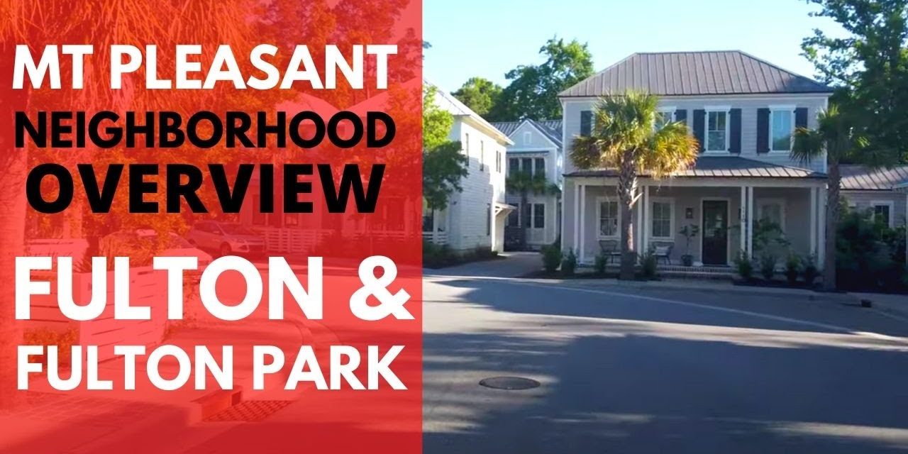 ASK BOB: Fulton & Fulton Park –  Mt Pleasant SC