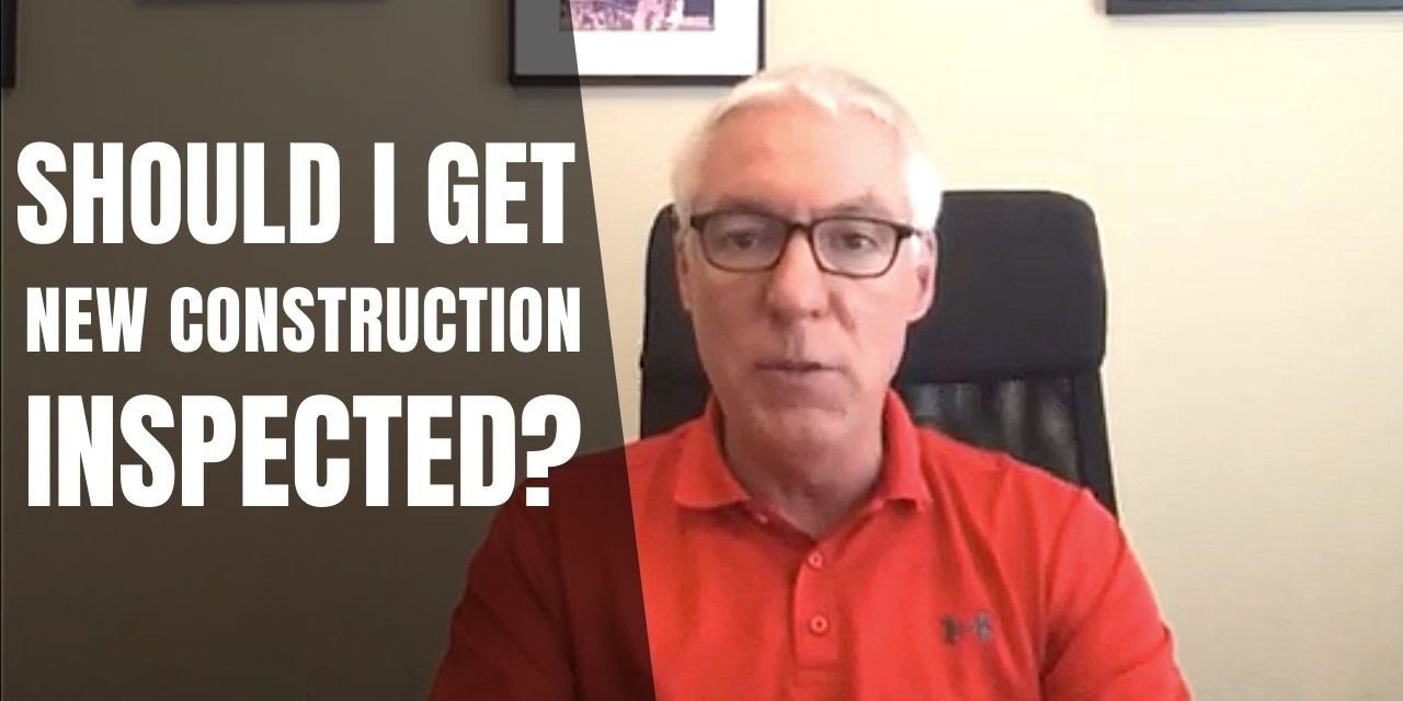 Real Estate Minutes with Bob: Should I Get My New Home Inspected?