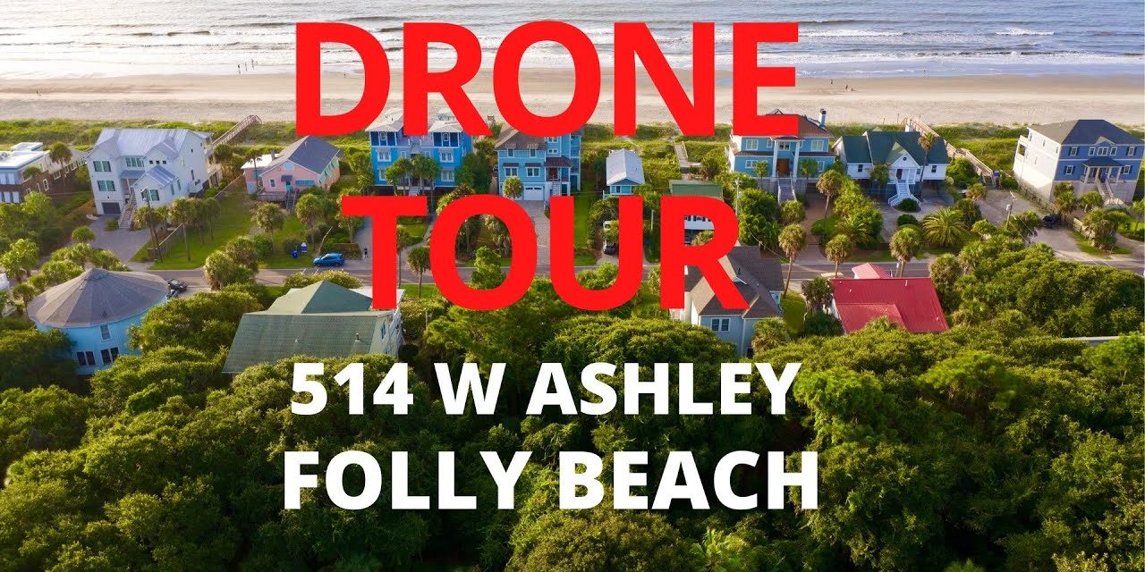 514 West Ashley Avenue – Folly Beach SC – Drone Tours with Bob