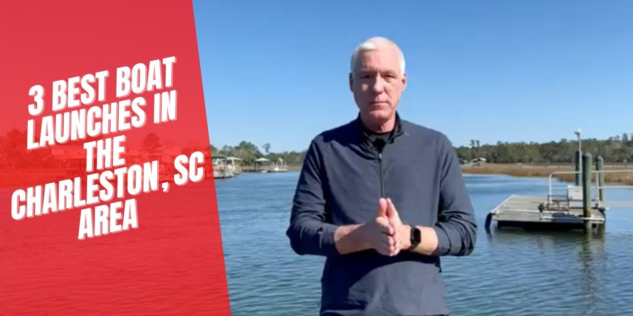 ASK BOB: Top 3 Boat Launches in Mt Pleasant, SC 29464-29466