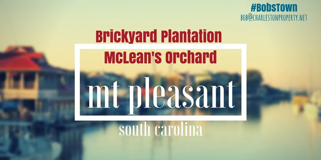 Mt. Pleasant, SC Driving Tour #54: Brickyard Plantation – McLean’s Orchard